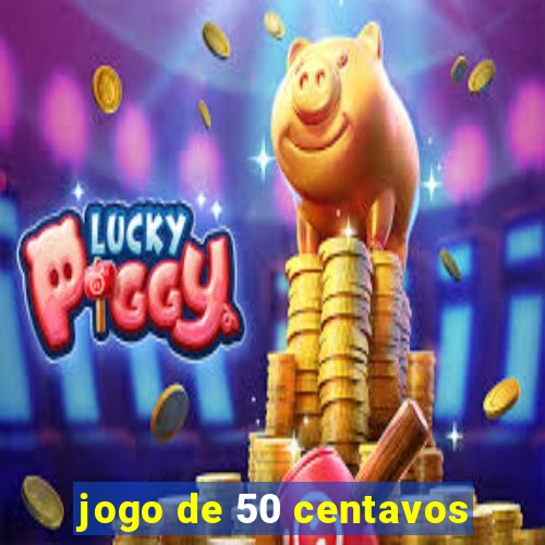 jogo de 50 centavos